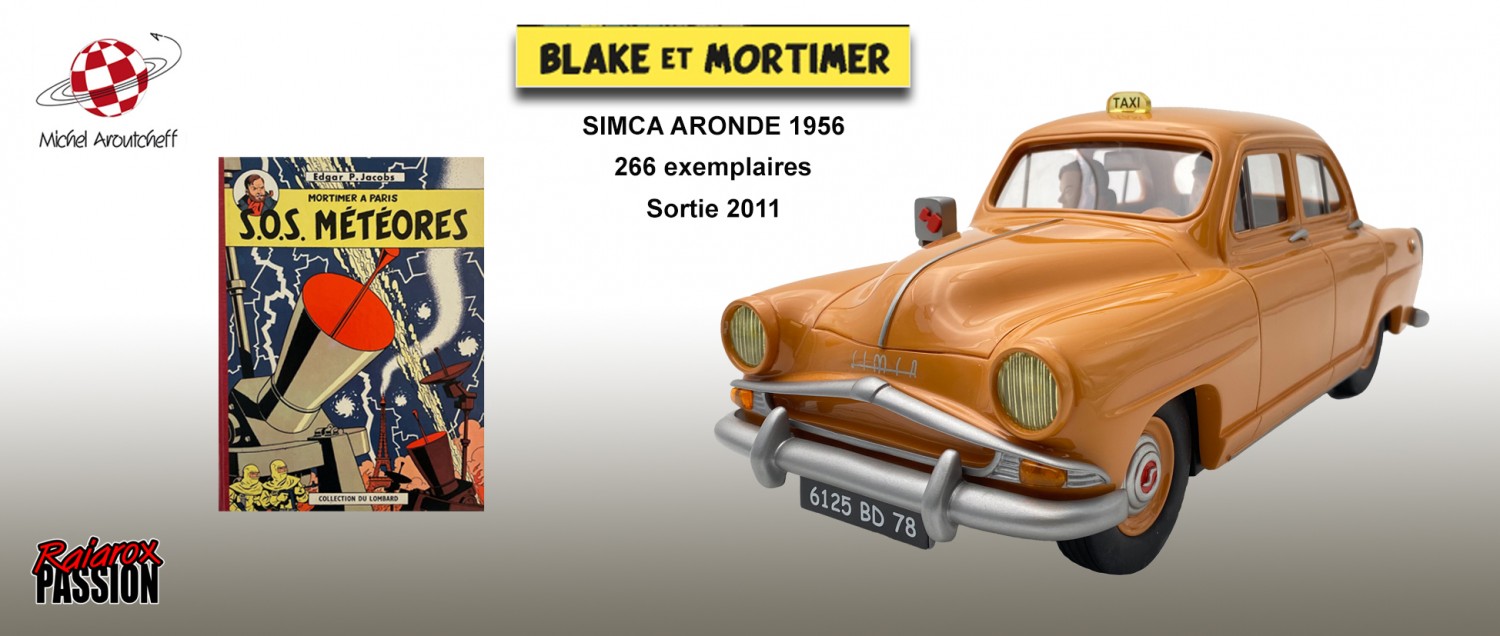 BLAKE & MORTIMER - SIMCA ARONDE 1956 "SOS METEORES"
