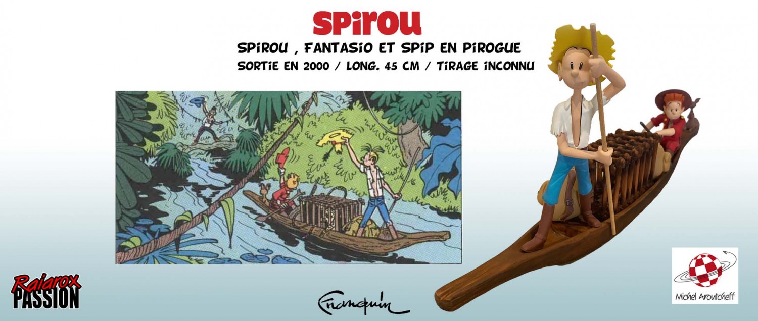 Spirou , Fantasio & Spip en pirogue